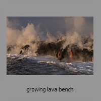 growing lava bench